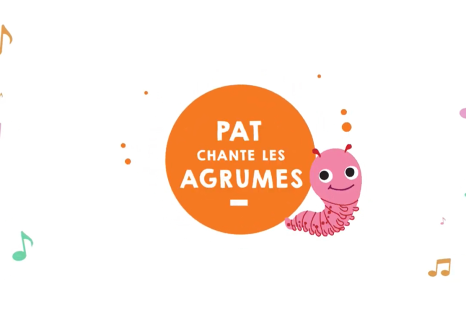 Pat chante les agrumes – version chantée 