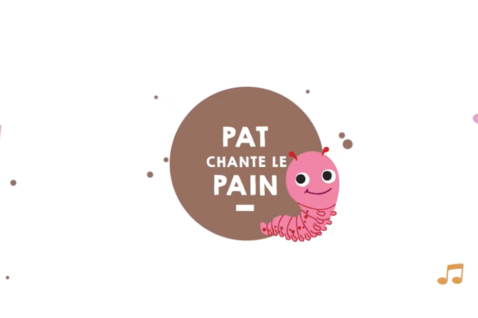 Pat chante le pain – version chantée 